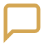 Square chat bubble icon with a tail on the bottom right.